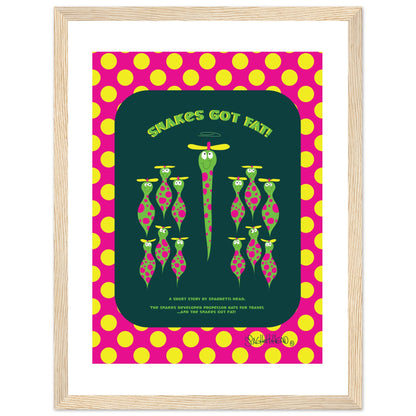 Snakes got Fat! - Premium Matte Paper Wooden Framed Poster