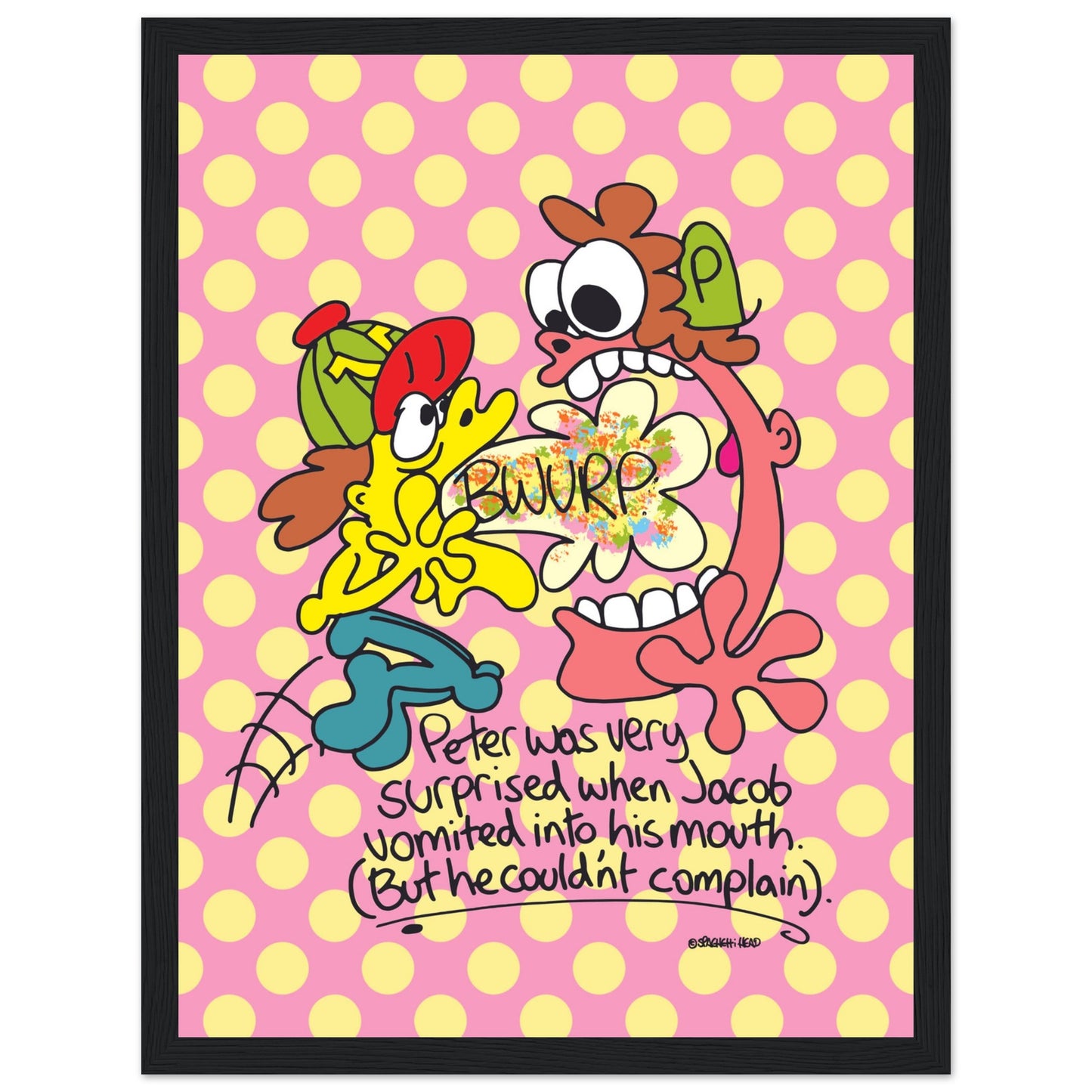 Peter was very surprised when Jacob vomited into his mouth... - Premium Matte Paper Wooden Framed Poster