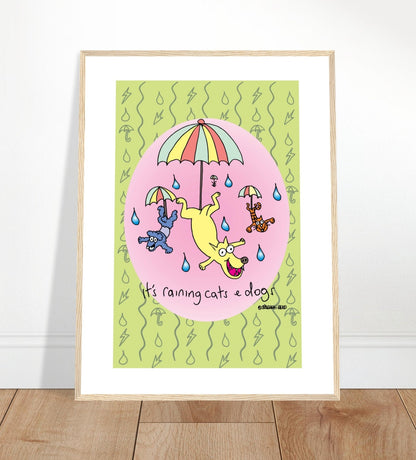 It's raining cats and dogs - Premium Matte Paper Wooden Framed Poster