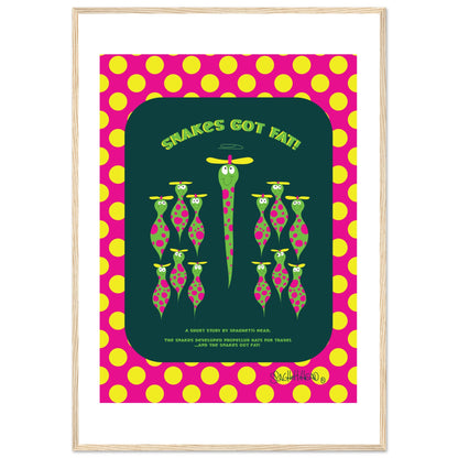 Snakes got Fat! - Premium Matte Paper Wooden Framed Poster