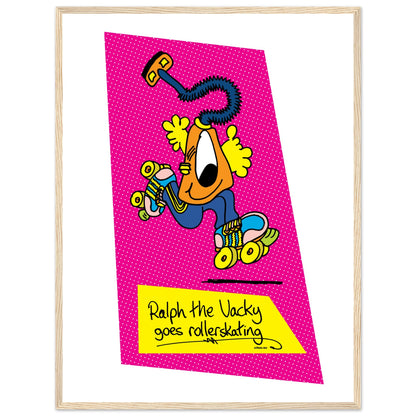 Ralph the Vacky goes Rollerskating - Premium Matte Paper Wooden Framed Poster