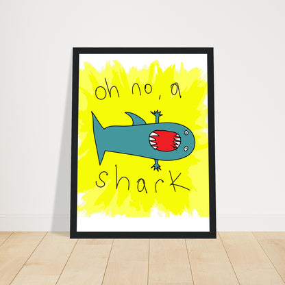 Oh no, a shark - Premium Matte Paper Wooden Framed Poster