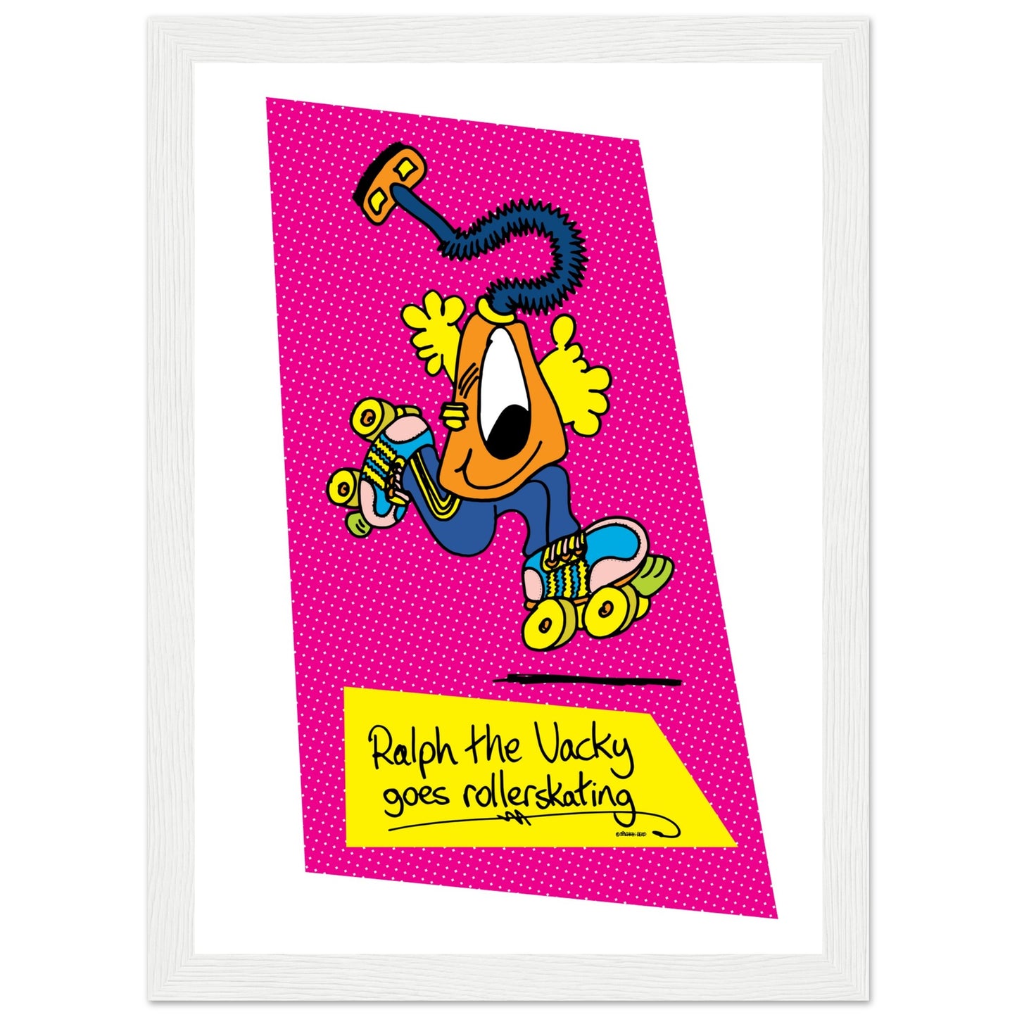 Ralph the Vacky goes Rollerskating - Premium Matte Paper Wooden Framed Poster