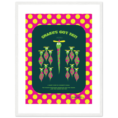 Snakes got Fat! - Premium Matte Paper Wooden Framed Poster