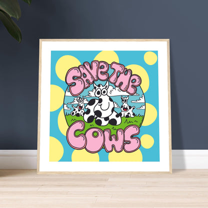 Save the Cows - Premium Matte Paper Wooden Framed Poster