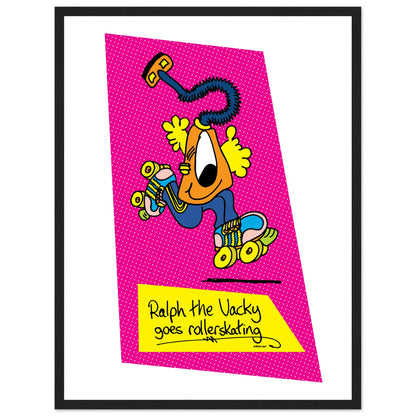 Ralph the Vacky goes Rollerskating - Premium Matte Paper Wooden Framed Poster