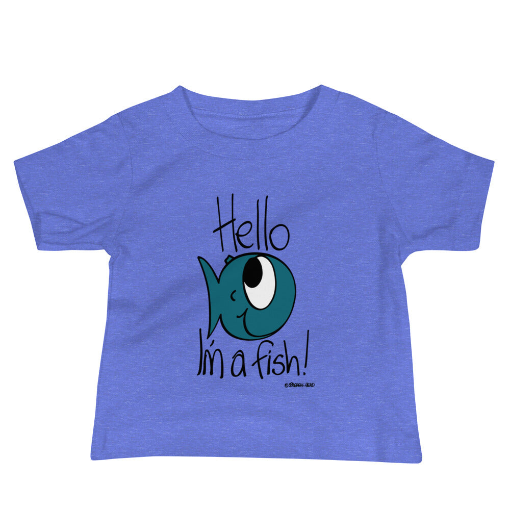 Hello, I'm a Fish! - Baby Jersey Short Sleeve Tee