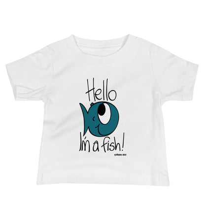 Hello, I'm a Fish! - Baby Jersey Short Sleeve Tee