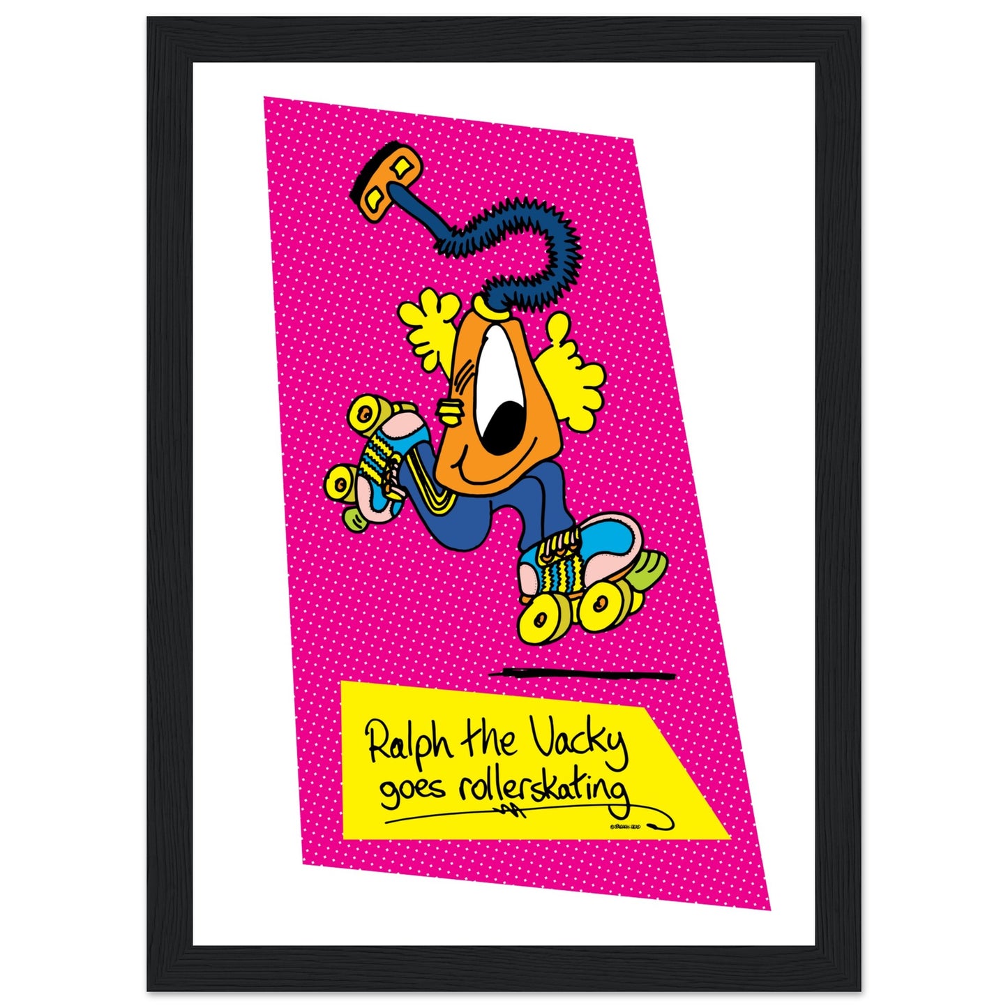 Ralph the Vacky goes Rollerskating - Premium Matte Paper Wooden Framed Poster