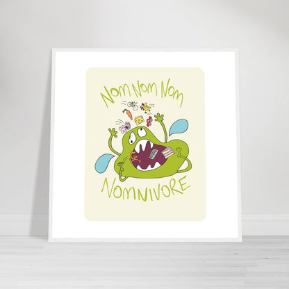 Nom Nom Nomivore - Premium Matte Paper Wooden Framed Poster