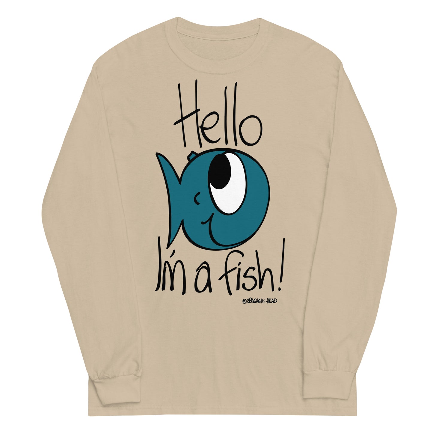 Hello, I'm a Fish! - Men’s Long Sleeve Shirt