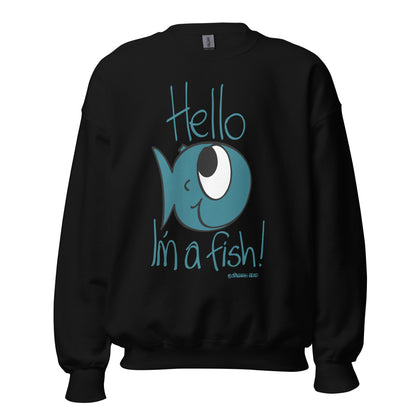 I'm a Fish! - Womens Sweatshirt