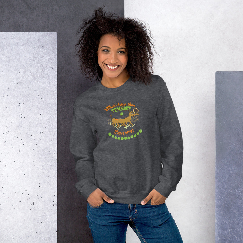 What's better than Tennis? - Women's Sweatshirt