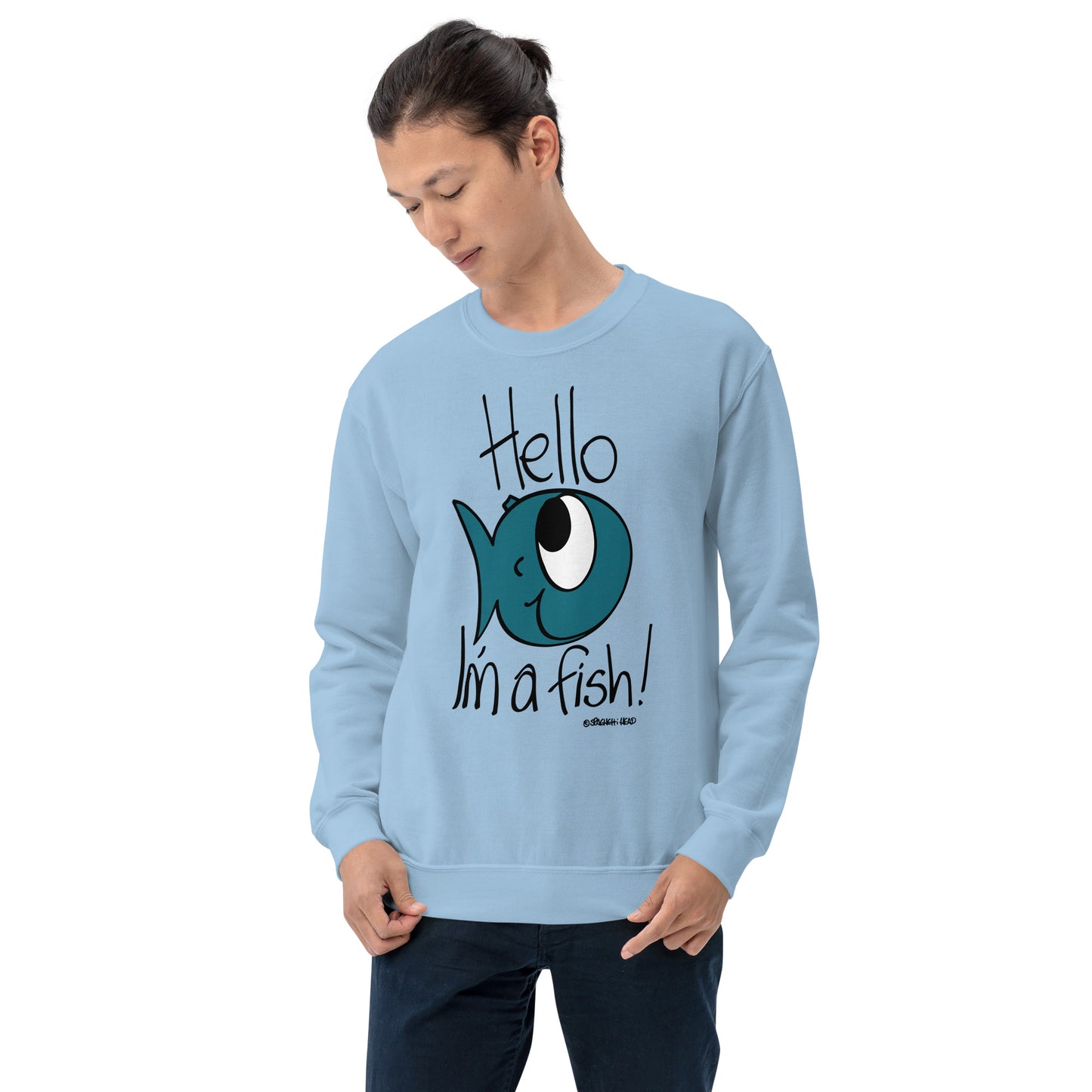 Hello, I'm a Fish! - Men's Sweatshirt