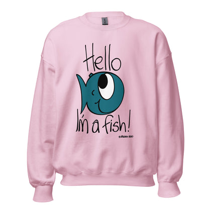 I'm a Fish! - Womens Sweatshirt