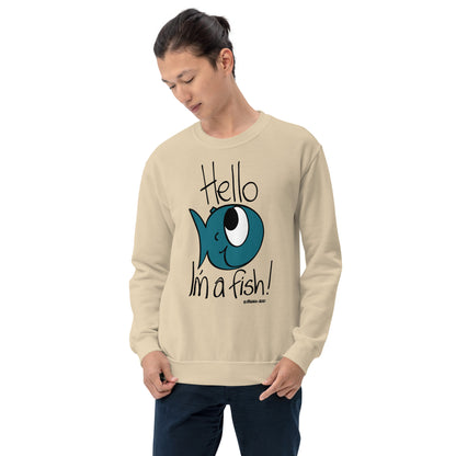 Hello, I'm a Fish! - Men's Sweatshirt