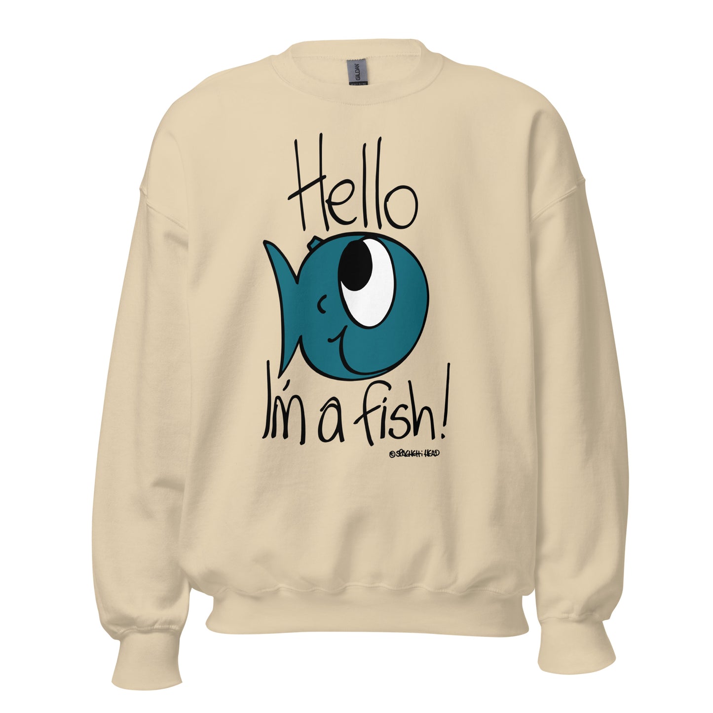 Hello, I'm a Fish! - Men's Sweatshirt