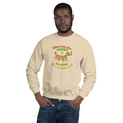 What's better than Tennis? - Men's Sweatshirt