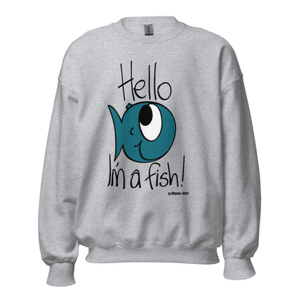 I'm a Fish! - Womens Sweatshirt