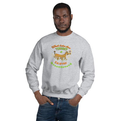 What's better than Tennis? - Men's Sweatshirt