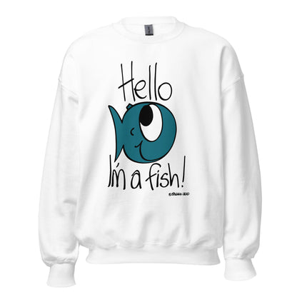 I'm a Fish! - Womens Sweatshirt