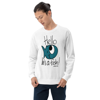 Hello, I'm a Fish! - Men's Sweatshirt