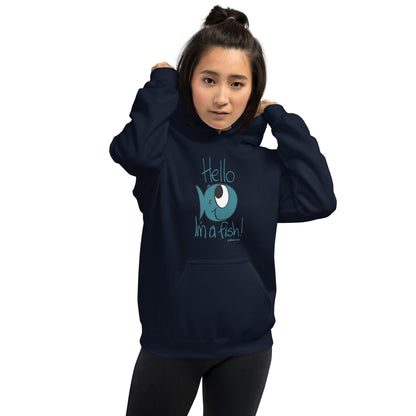 Hello, I'm a Fish! Women's Hoodie