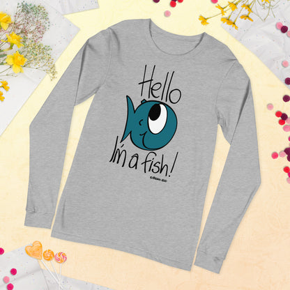 Hello, I'm a Fish! - Women's Long Sleeve Tee