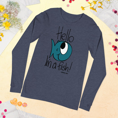 Hello, I'm a Fish! - Women's Long Sleeve Tee