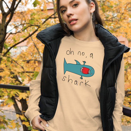 Oh no, a Shark - Women's Long Sleeve Tee