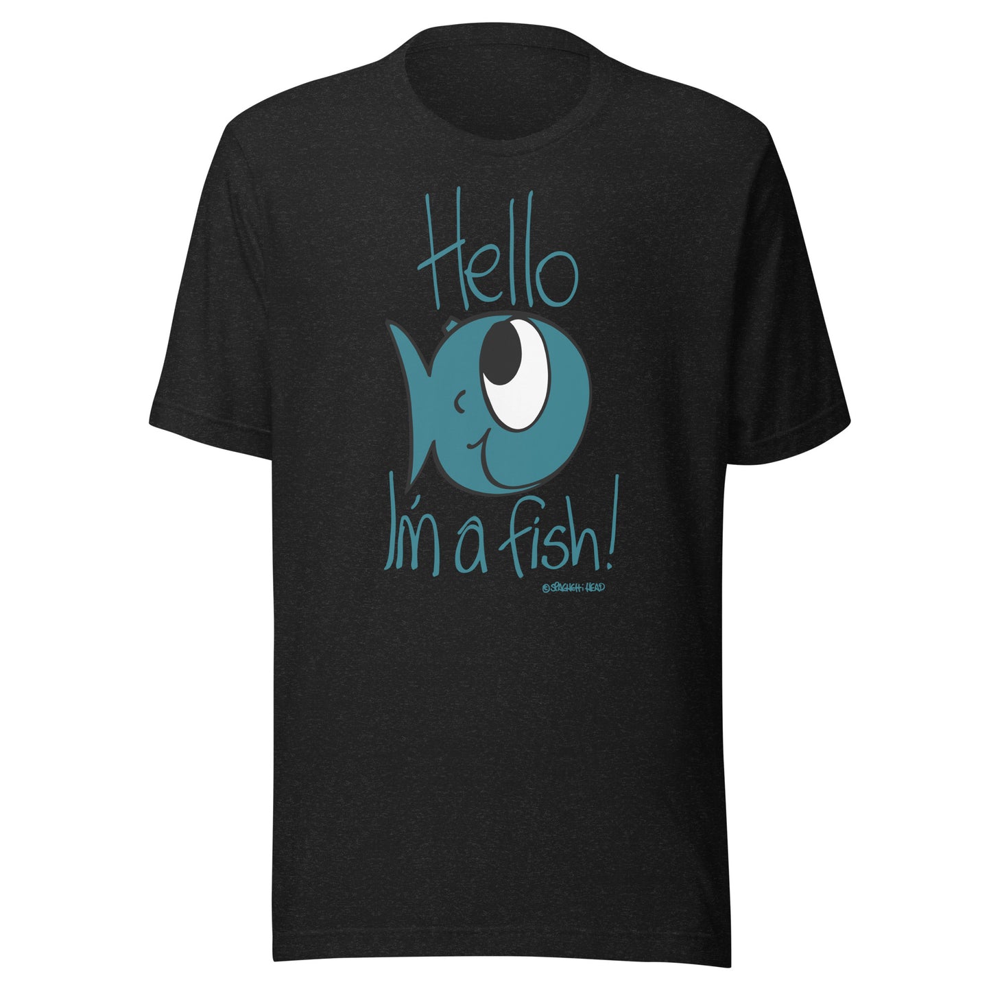 Hello, I'm a Fish! - Women's t-shirt