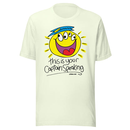 This is your Captain Speaking - Women's t-shirt