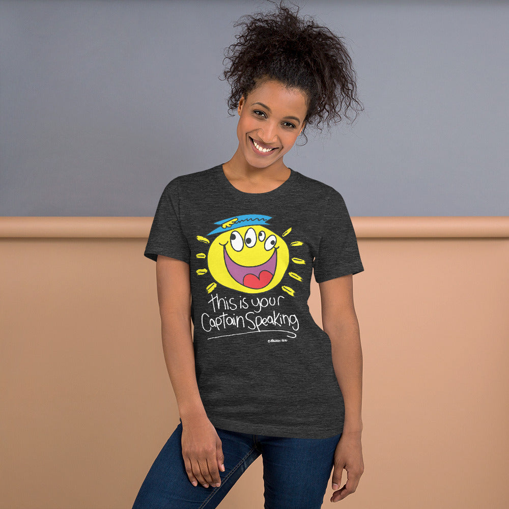 This is your Captain Speaking - Women's t-shirt