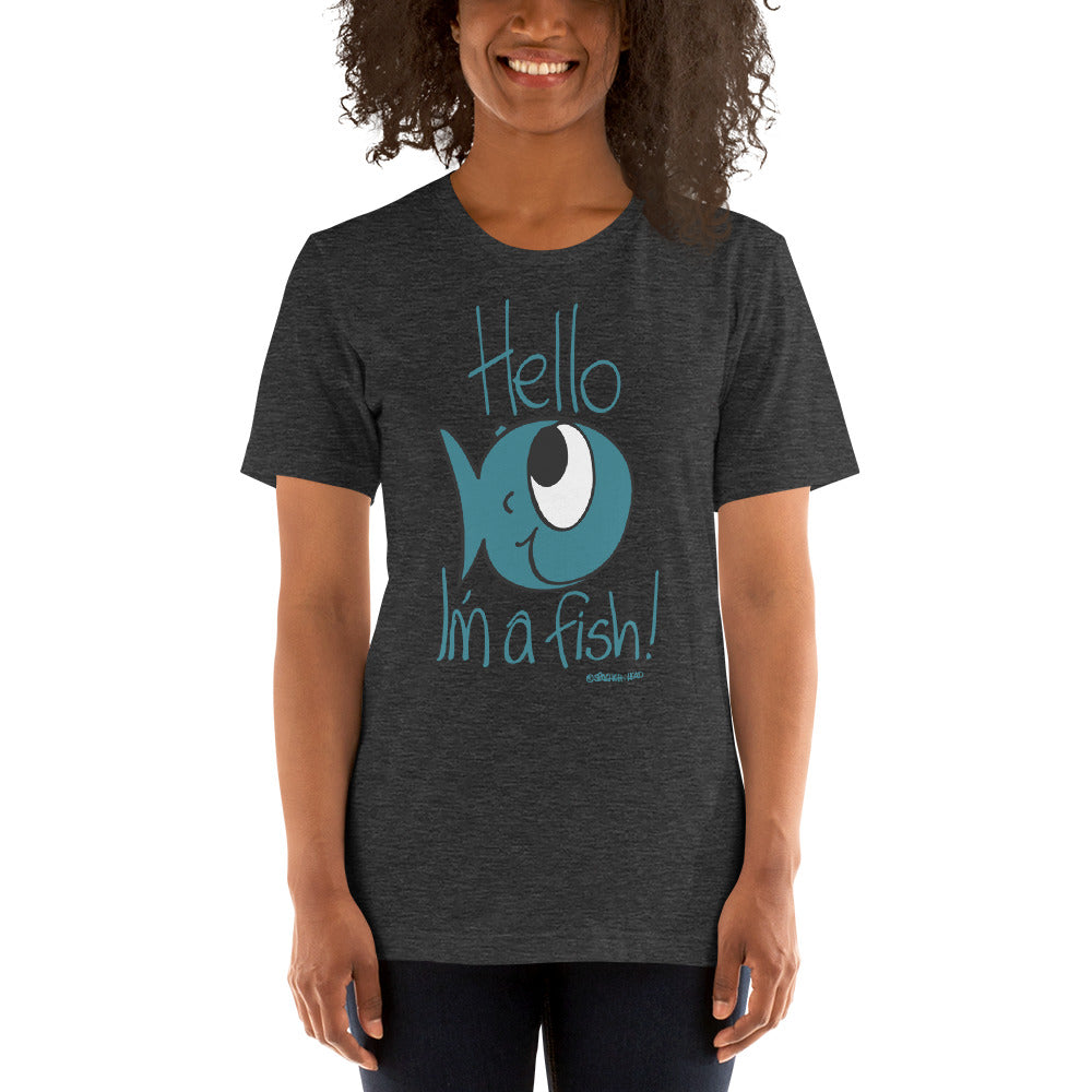 Hello, I'm a Fish! - Women's t-shirt