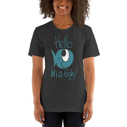 Hello, I'm a Fish! - Women's t-shirt