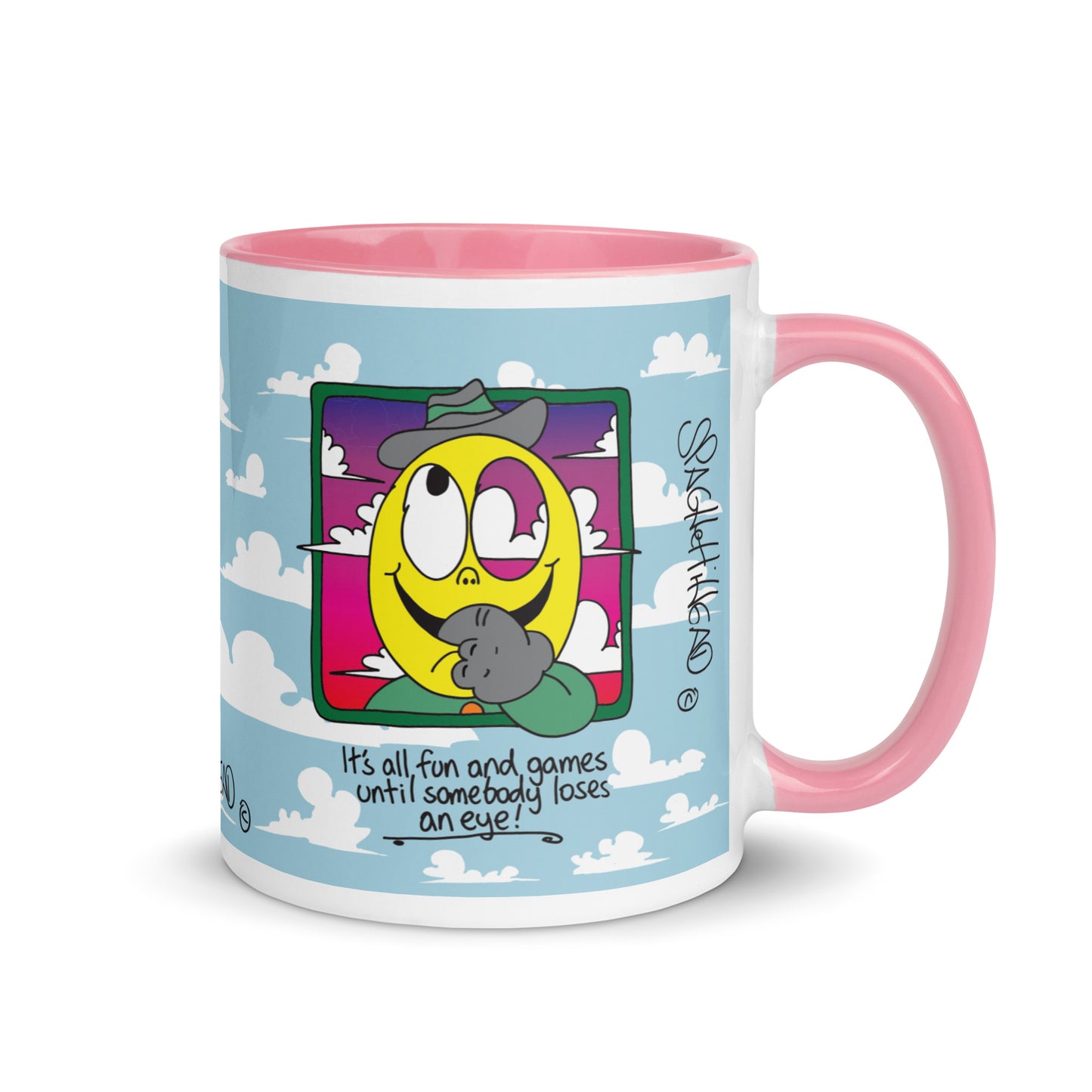 It's all fun and games until somebody loses and eye - Mug with Color Inside