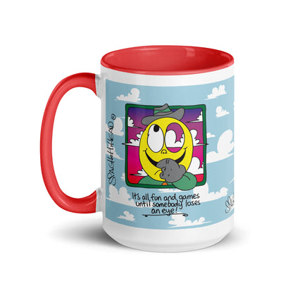 It's all fun and games until somebody loses and eye - Mug with Color Inside