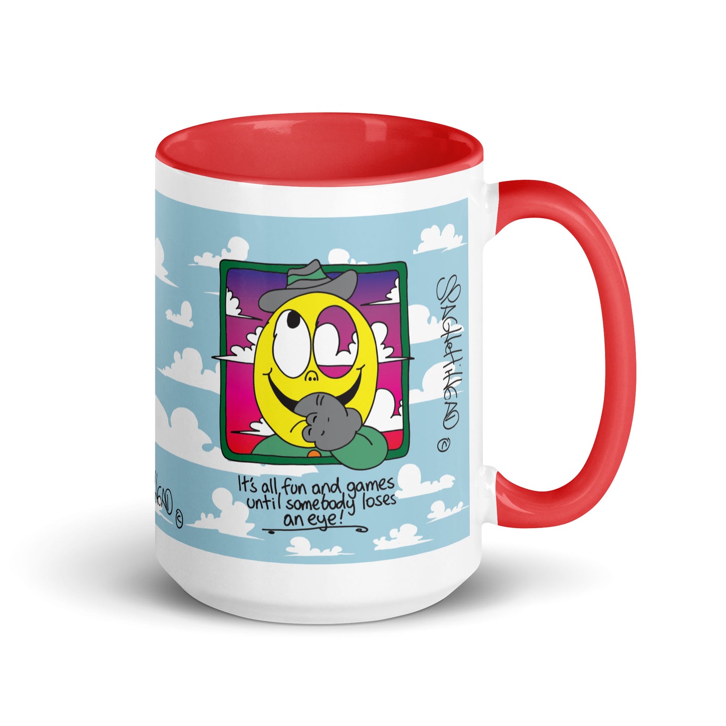 It's all fun and games until somebody loses and eye - Mug with Color Inside