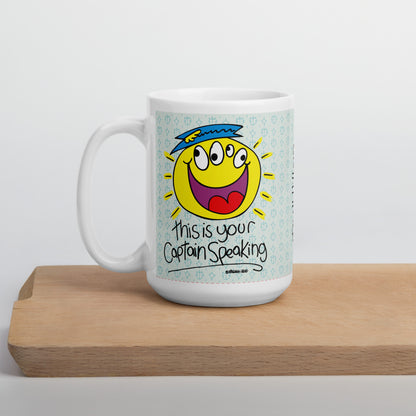 This is your Captain Speaking - White glossy mug