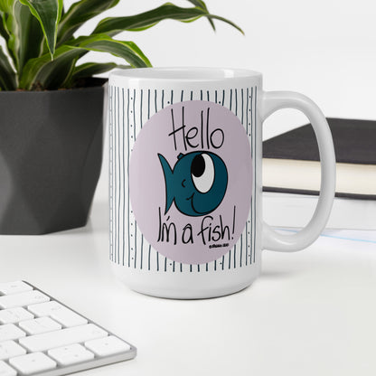 Hello, I'm a Fish! - White glossy mug