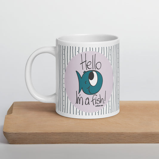 Hello, I'm a Fish! - White glossy mug