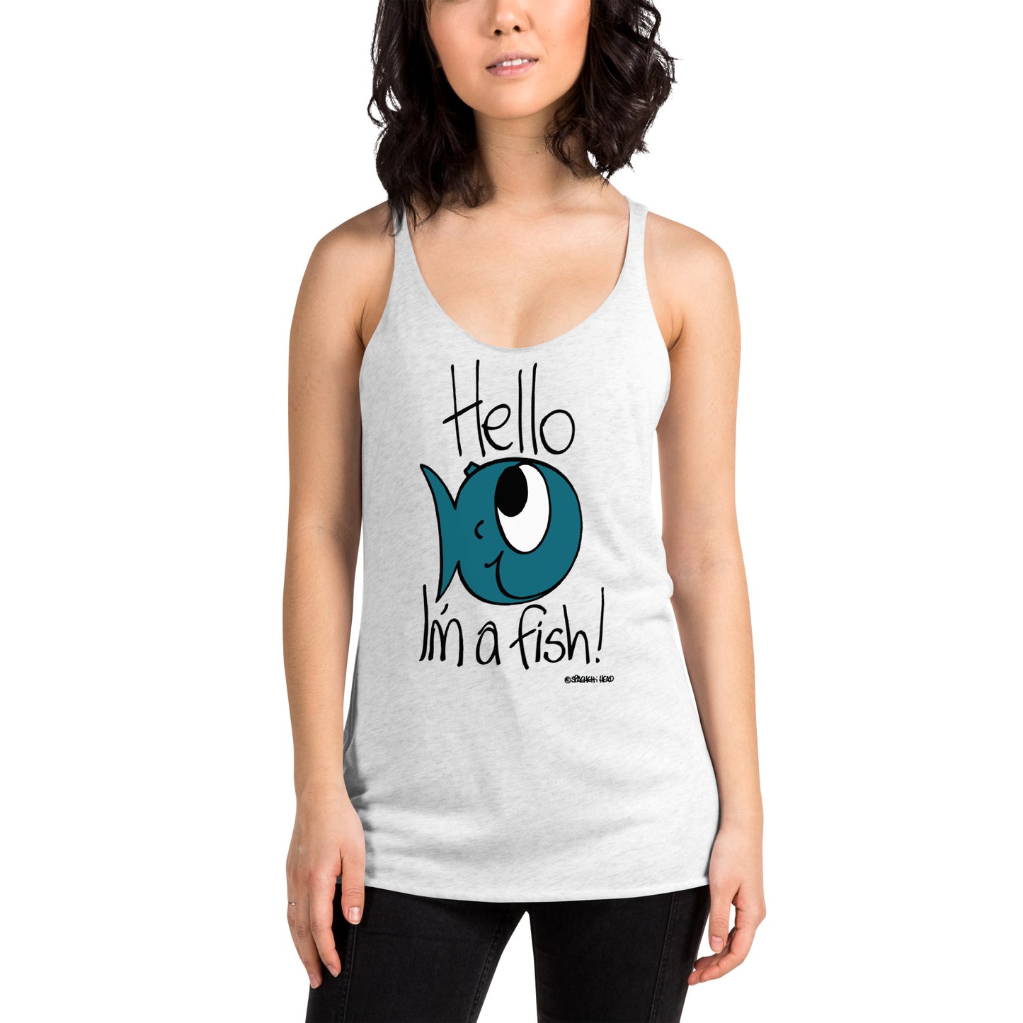 Hello, I'm a Fish! - Women's Racerback Tank