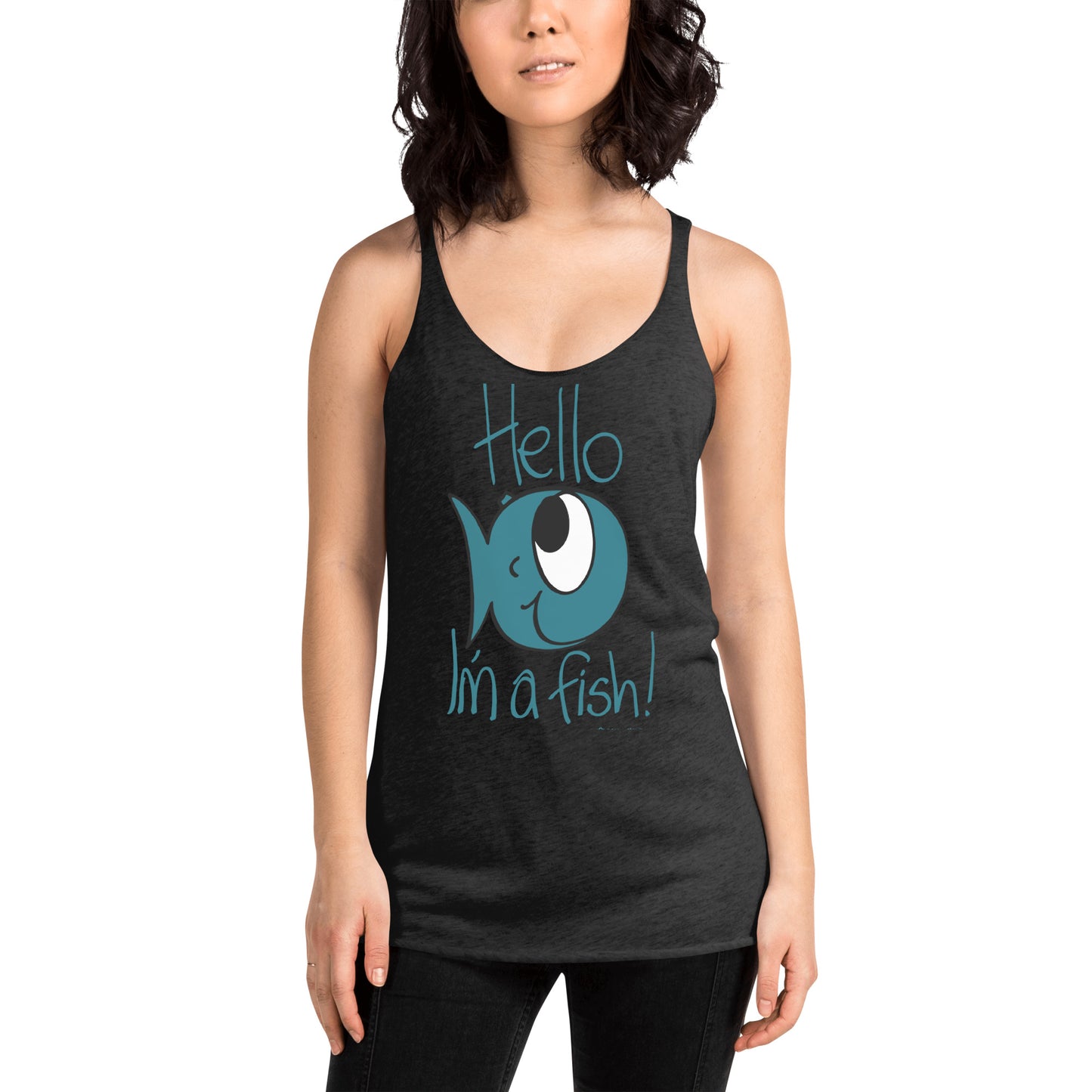 Hello, I'm a Fish! - Women's Racerback Tank