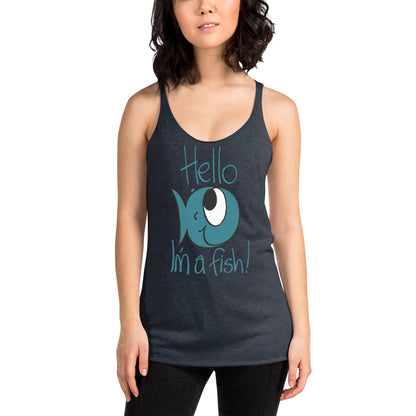 Hello, I'm a Fish! - Women's Racerback Tank