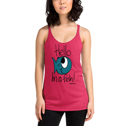 Hello, I'm a Fish! - Women's Racerback Tank