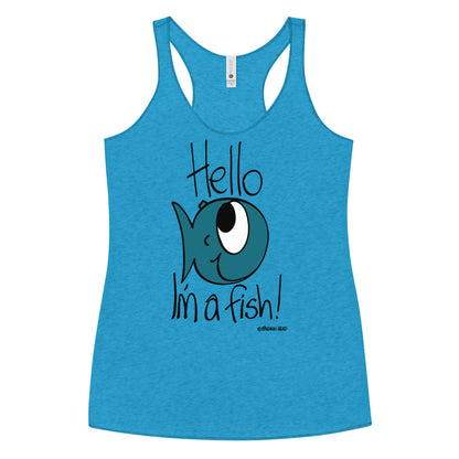 Hello, I'm a Fish! - Women's Racerback Tank