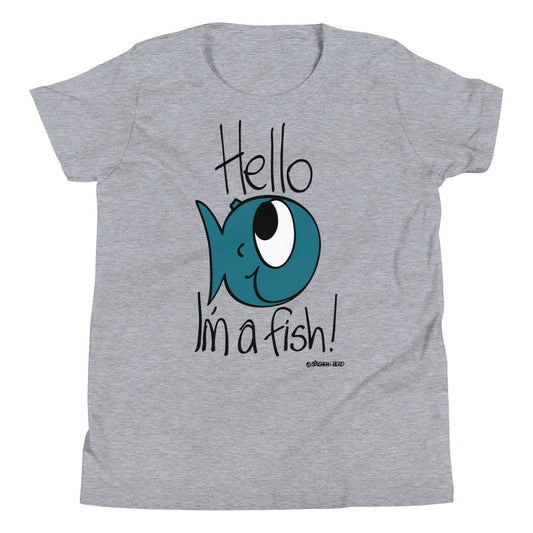 Hello, I'm a Fish! - Youth Short Sleeve T-Shirt