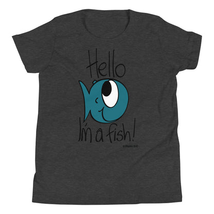 Hello, I'm a Fish! - Youth Short Sleeve T-Shirt