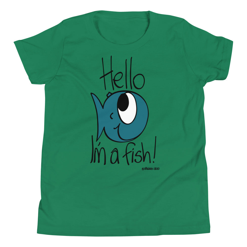 Hello, I'm a Fish! - Youth Short Sleeve T-Shirt