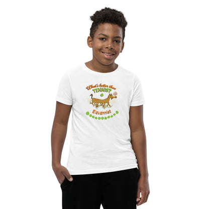 What's better than Tennis? - Youth Short Sleeve T-Shirt